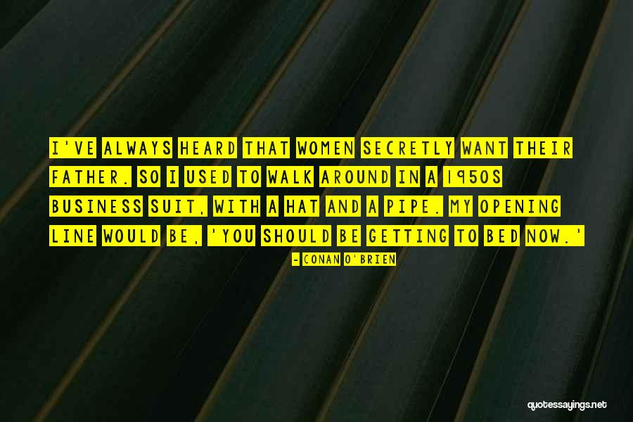 Secretly In Love With You Quotes By Conan O'Brien Secretly In Love With You Quotes By Conan O'Brien