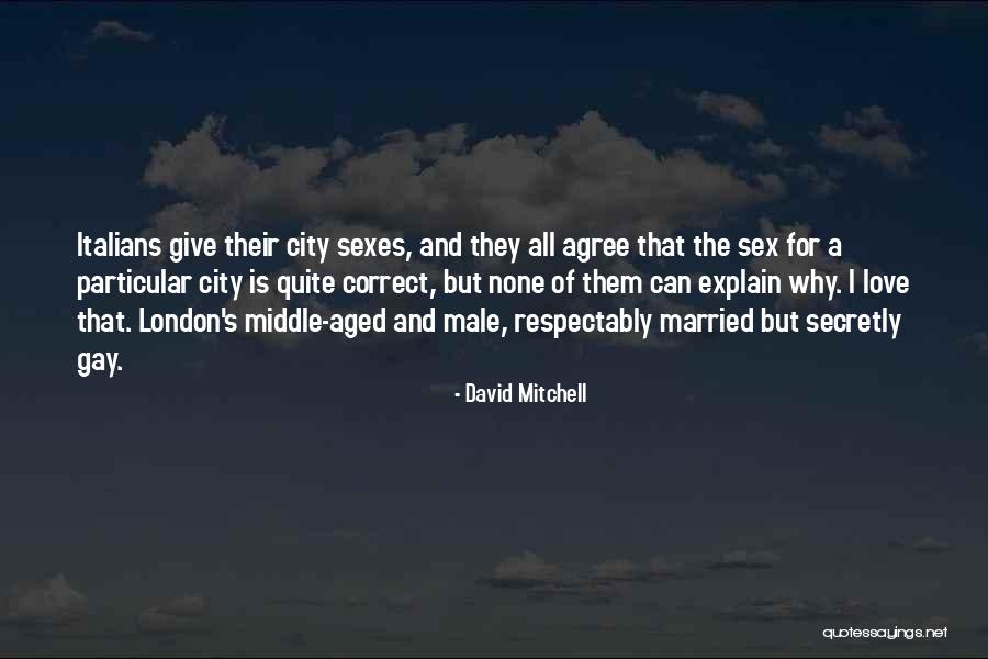 Secretly In Love With You Quotes By David Mitchell Secretly In Love With You Quotes By David Mitchell