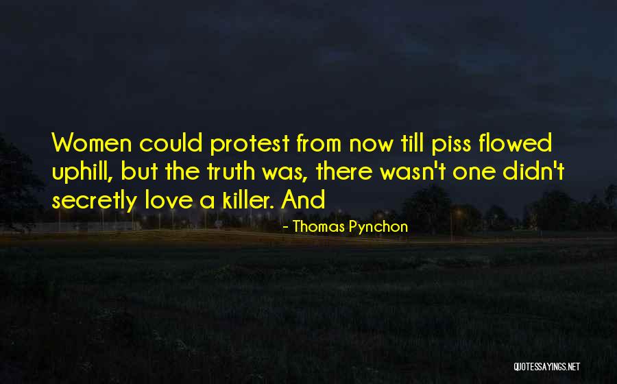 Secretly In Love With You Quotes By Thomas Pynchon Secretly In Love With You Quotes By Thomas Pynchon
