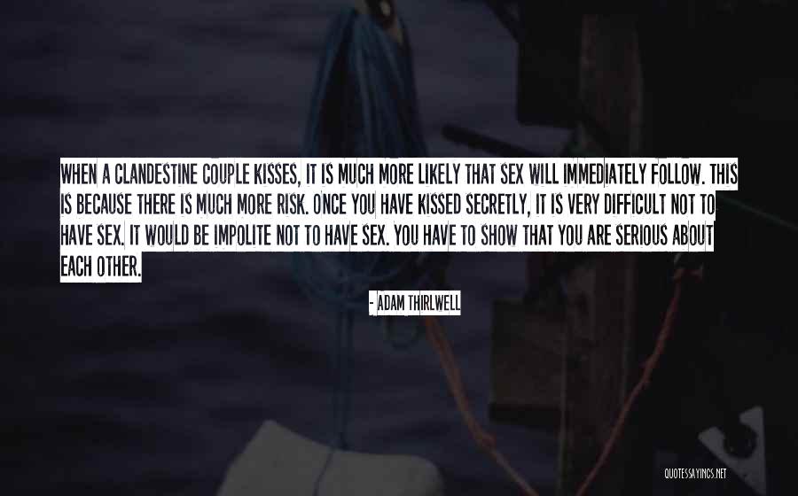 Secretly Love You Quotes By Adam Thirlwell Secretly Love You Quotes By Adam Thirlwell