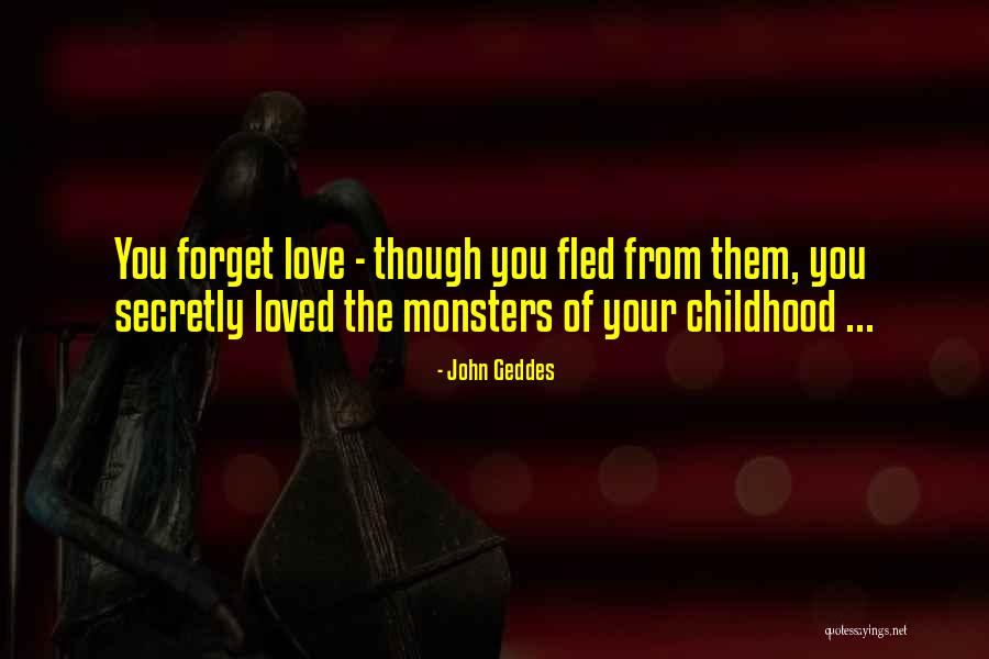 Secretly Love You Quotes By John Geddes Secretly Love You Quotes By John Geddes