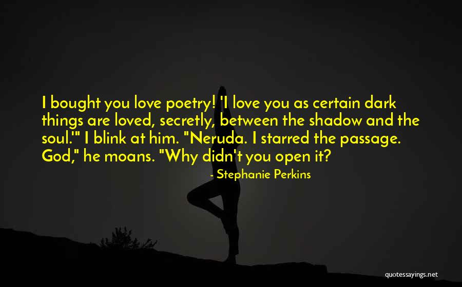 Secretly Love You Quotes By Stephanie Perkins Secretly Love You Quotes By Stephanie Perkins