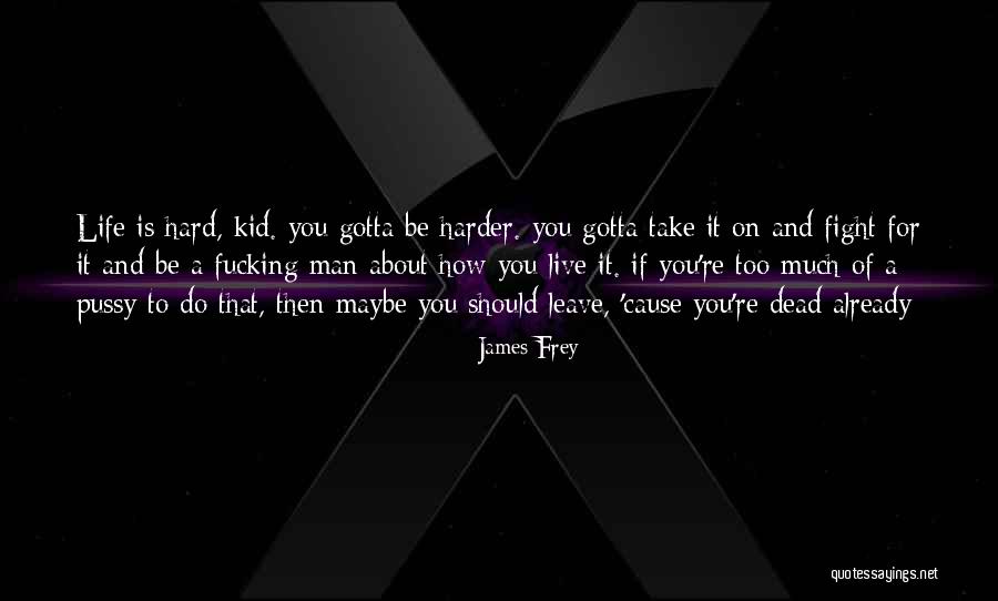 Secreto El Quotes By James Frey Secreto El Quotes By James Frey