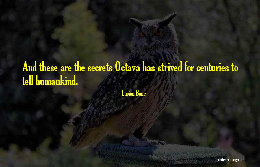 Secrets 1 Quotes By Lucian Bane Secrets 1 Quotes By Lucian Bane