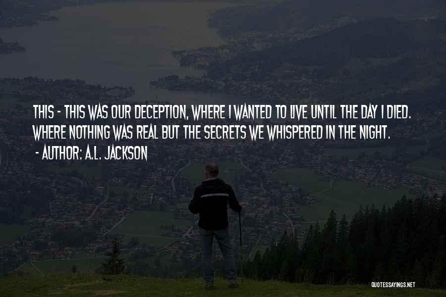 Secrets And Deception Quotes By A.L. Jackson