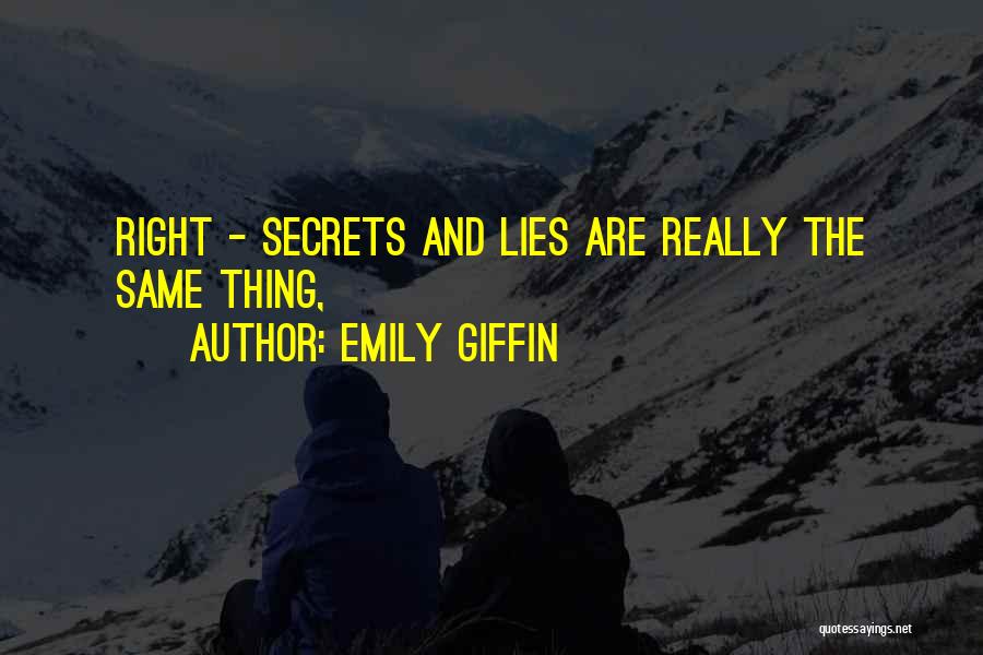 Secrets And Lies Quotes By Emily Giffin