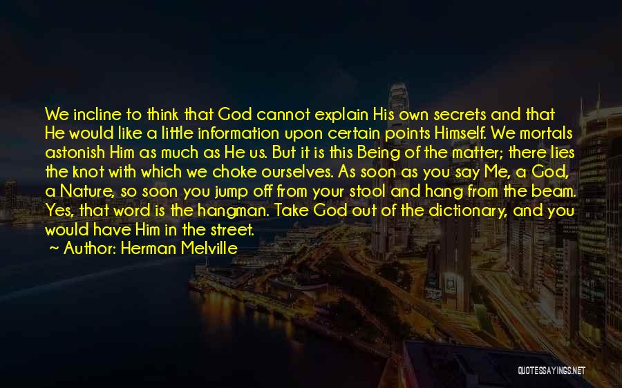 Secrets And Lies Quotes By Herman Melville
