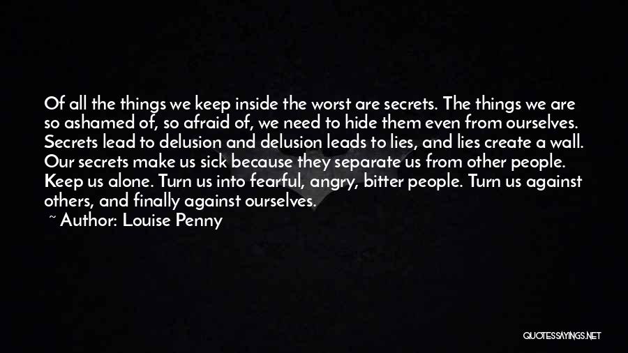 Secrets And Lies Quotes By Louise Penny