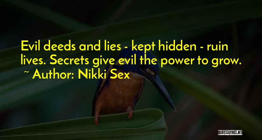 Secrets And Lies Quotes By Nikki Sex