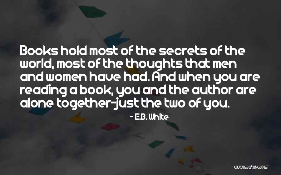 Secrets Book Quotes By E.B. White Secrets Book Quotes By E.B. White