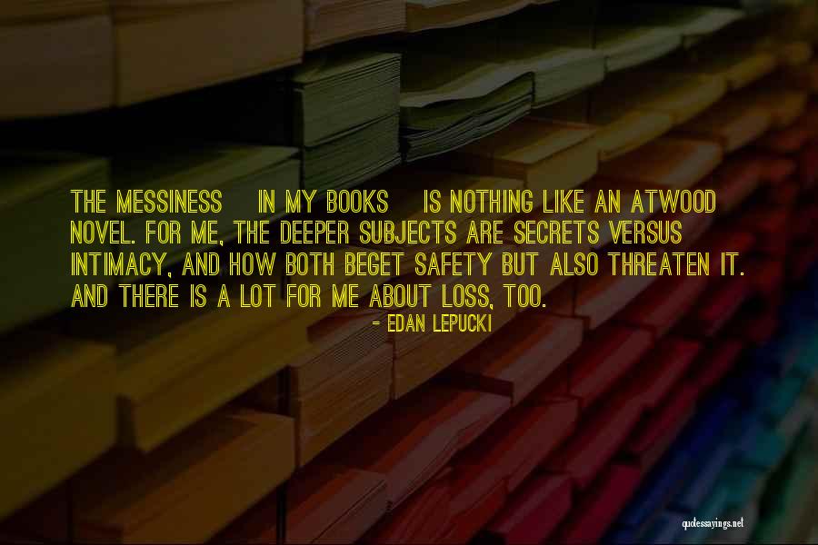 Secrets Book Quotes By Edan Lepucki Secrets Book Quotes By Edan Lepucki