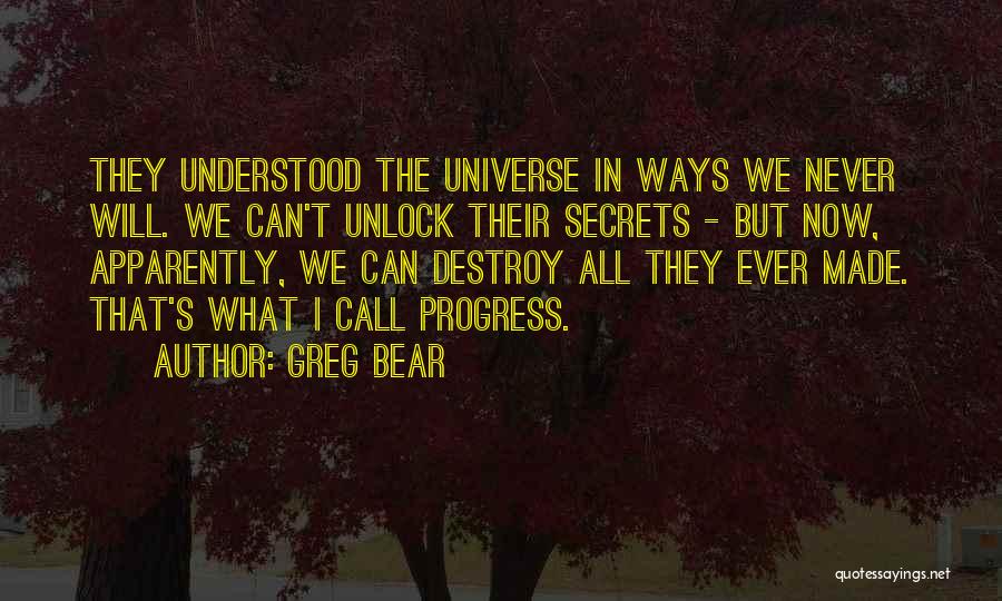 Secrets Destroy Quotes By Greg Bear