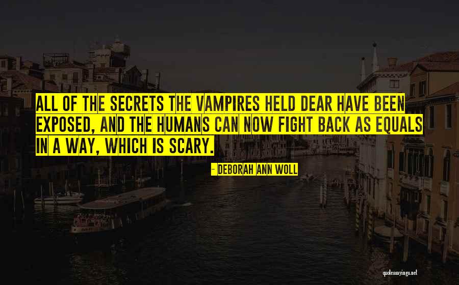 Secrets Exposed Quotes By Deborah Ann Woll