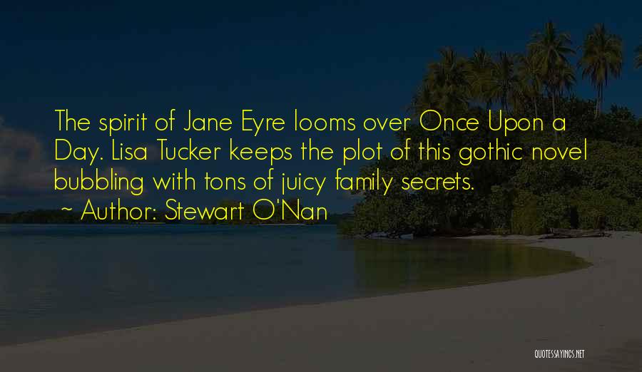 Secrets In Jane Eyre Quotes By Stewart O'Nan