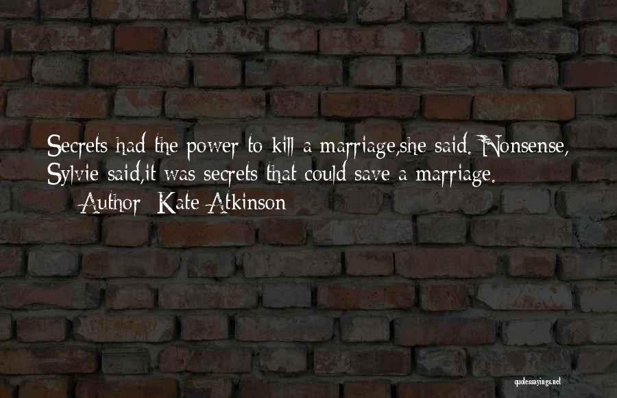Secrets In Marriage Quotes By Kate Atkinson