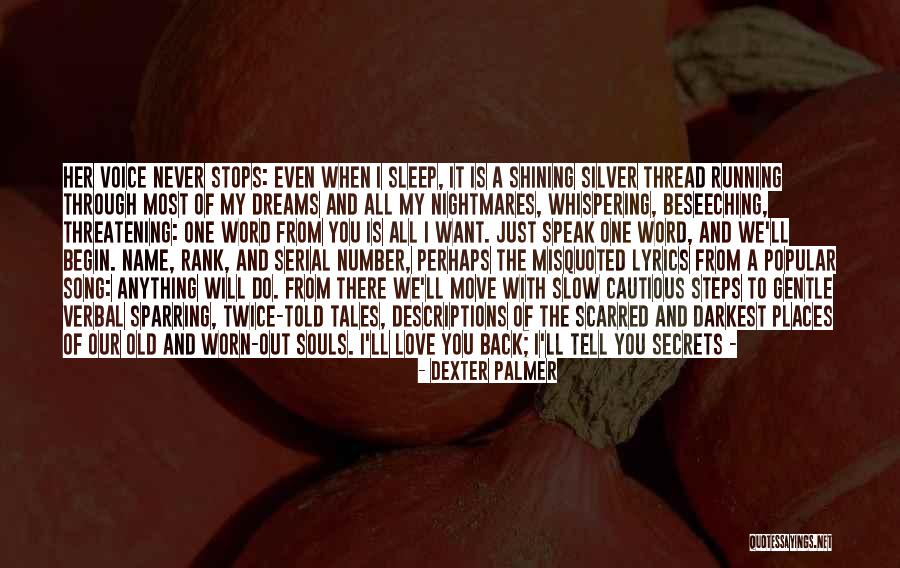 Secrets Of Love Quotes By Dexter Palmer Secrets Of Love Quotes By Dexter Palmer