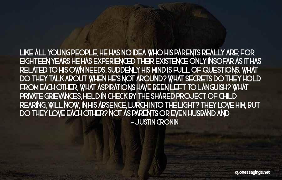 Secrets Of Love Quotes By Justin Cronin Secrets Of Love Quotes By Justin Cronin