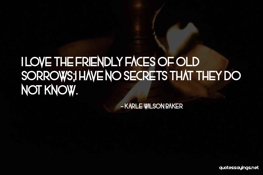 Secrets Of Love Quotes By Karle Wilson Baker Secrets Of Love Quotes By Karle Wilson Baker