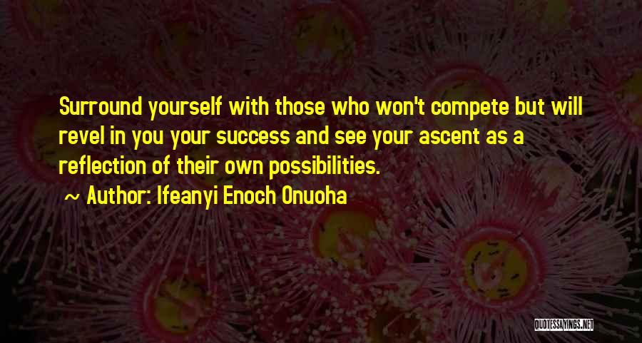 Secrets Of Success In Life Quotes By Ifeanyi Enoch Onuoha
