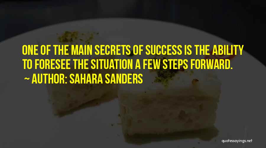 Secrets Of Success In Life Quotes By Sahara Sanders