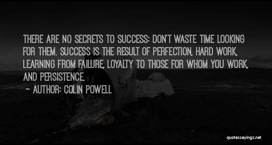 Secrets Of Success Quotes By Colin Powell