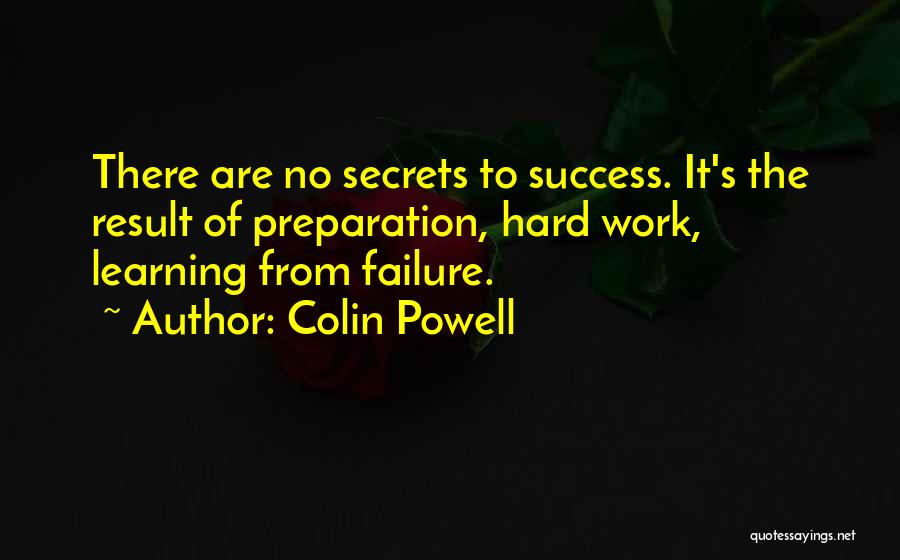 Secrets Of Success Quotes By Colin Powell