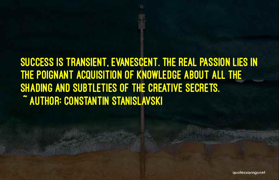 Secrets Of Success Quotes By Constantin Stanislavski