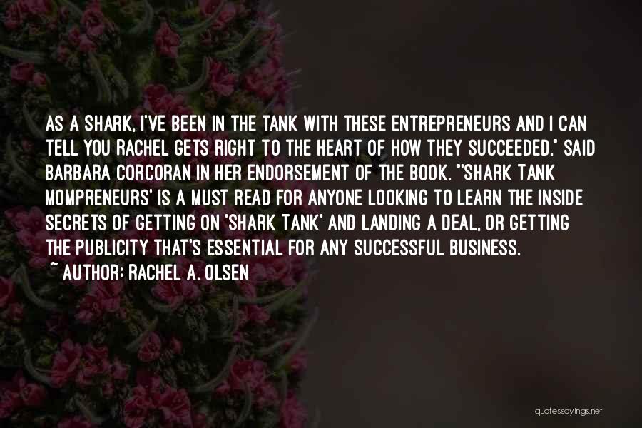 Secrets Of Success Quotes By Rachel A. Olsen