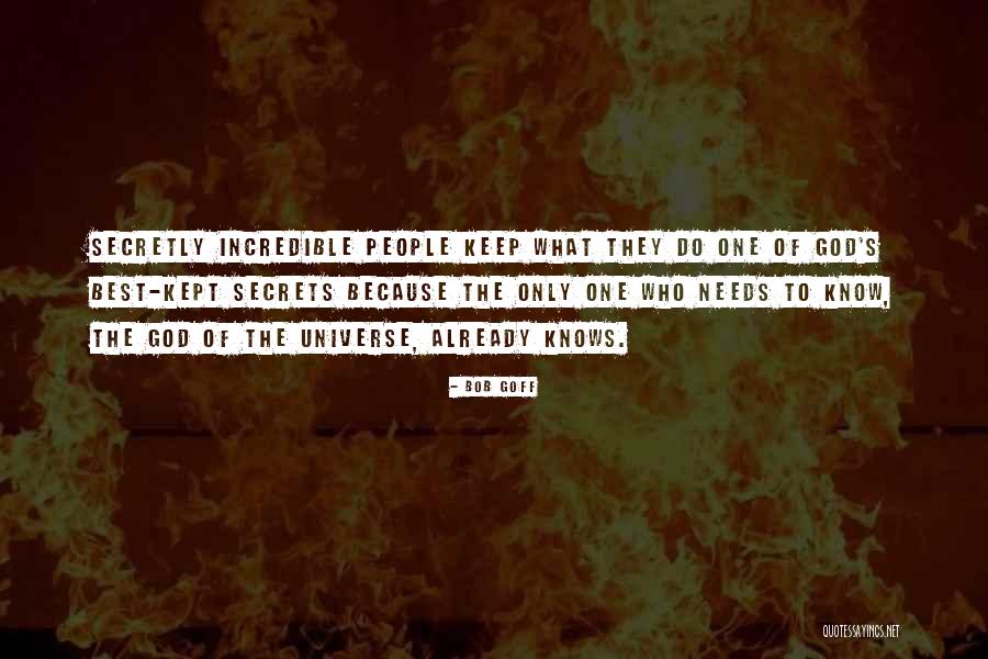 Secrets Of The Universe Quotes By Bob Goff Secrets Of The Universe Quotes By Bob Goff