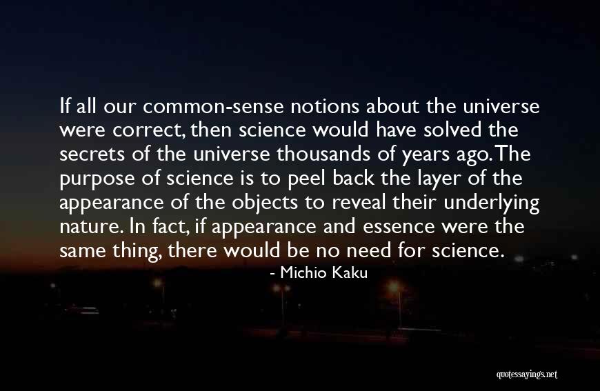 Secrets Of The Universe Quotes By Michio Kaku Secrets Of The Universe Quotes By Michio Kaku
