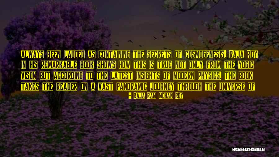 Secrets Of The Universe Quotes By Raja Ram Mohan Roy Secrets Of The Universe Quotes By Raja Ram Mohan Roy