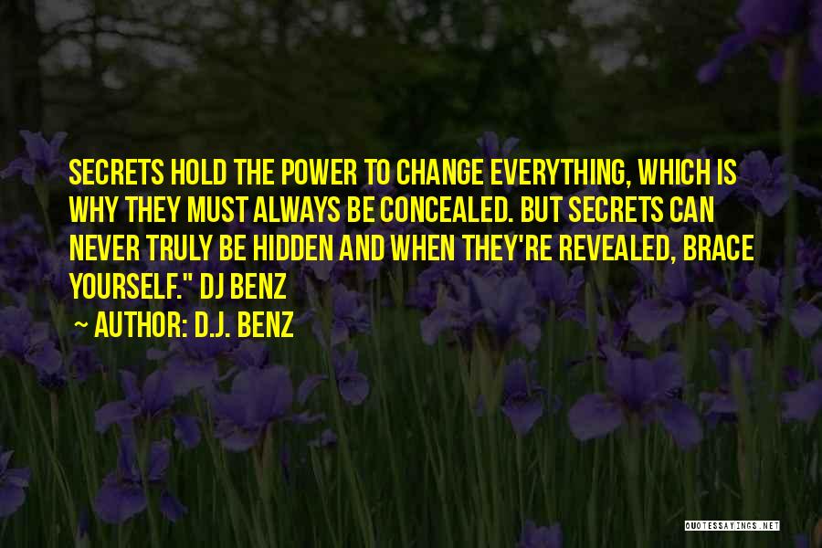 Secrets Revealed Quotes By D.J. Benz