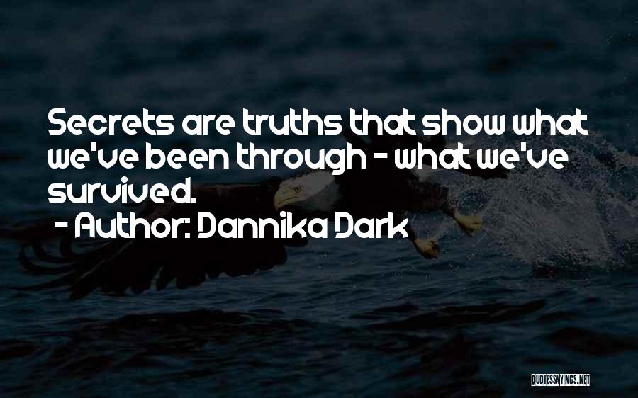 Secrets Revealed Quotes By Dannika Dark