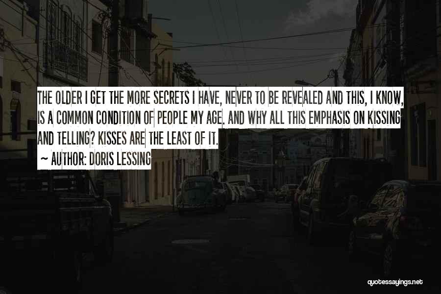 Secrets Revealed Quotes By Doris Lessing