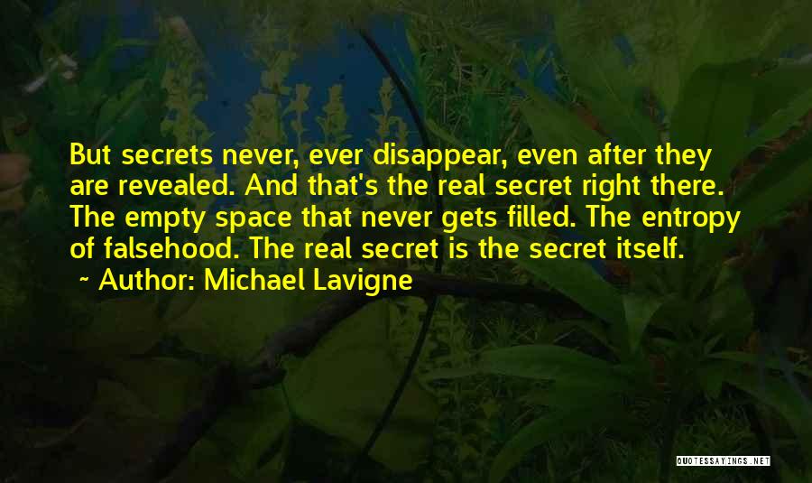 Secrets Revealed Quotes By Michael Lavigne