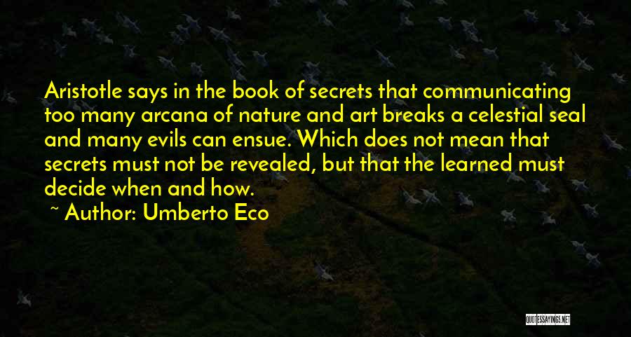 Secrets Revealed Quotes By Umberto Eco