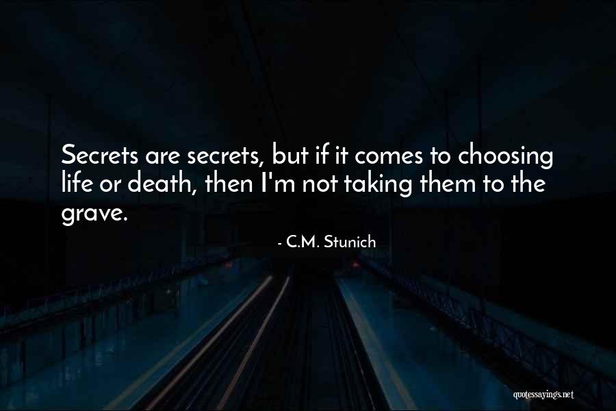 Secrets To The Grave Quotes By C.M. Stunich Secrets To The Grave Quotes By C.M. Stunich