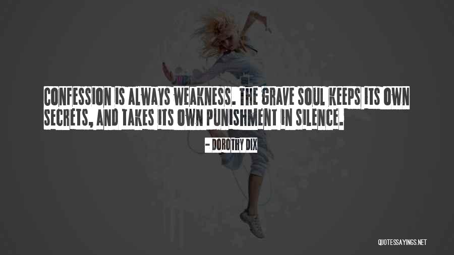 Secrets To The Grave Quotes By Dorothy Dix Secrets To The Grave Quotes By Dorothy Dix