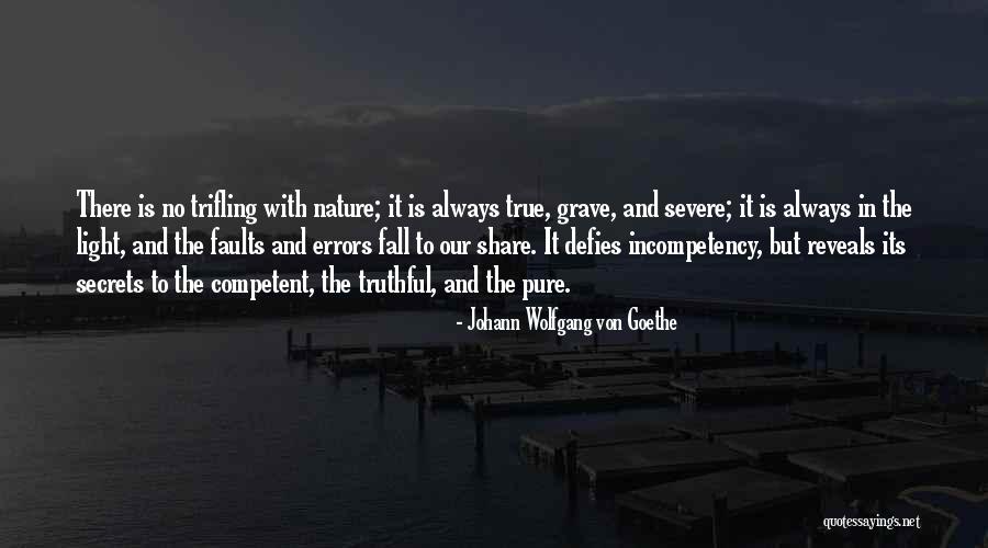 Secrets To The Grave Quotes By Johann Wolfgang Von Goethe Secrets To The Grave Quotes By Johann Wolfgang Von Goethe
