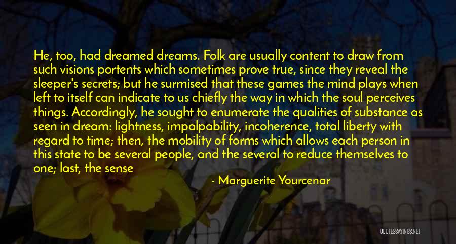 Secrets To The Grave Quotes By Marguerite Yourcenar Secrets To The Grave Quotes By Marguerite Yourcenar