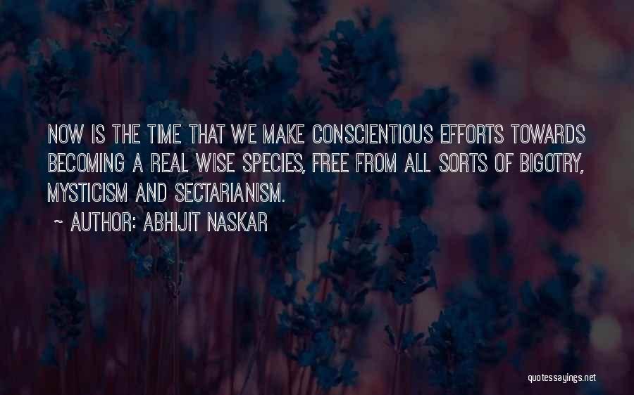 Sectarianism Quotes By Abhijit Naskar