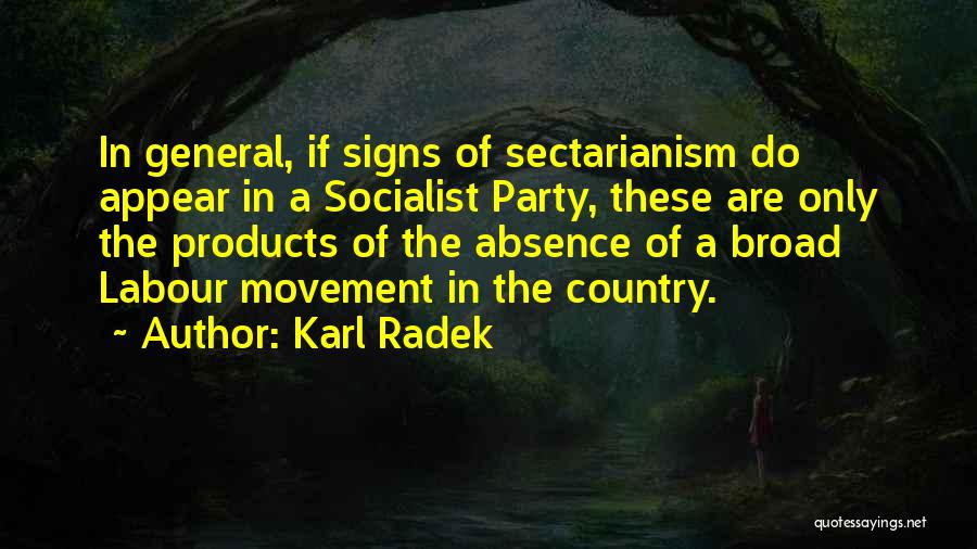 Sectarianism Quotes By Karl Radek