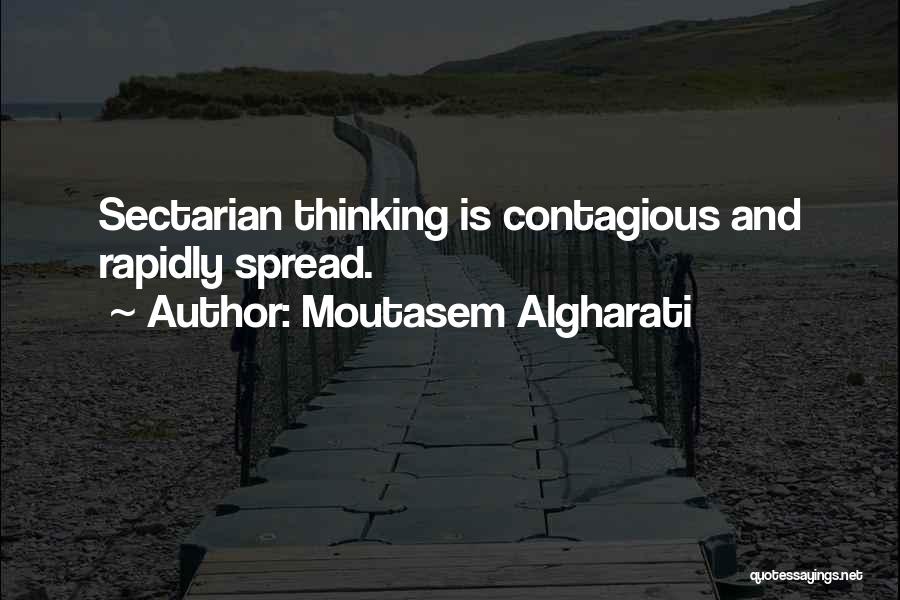 Sectarianism Quotes By Moutasem Algharati