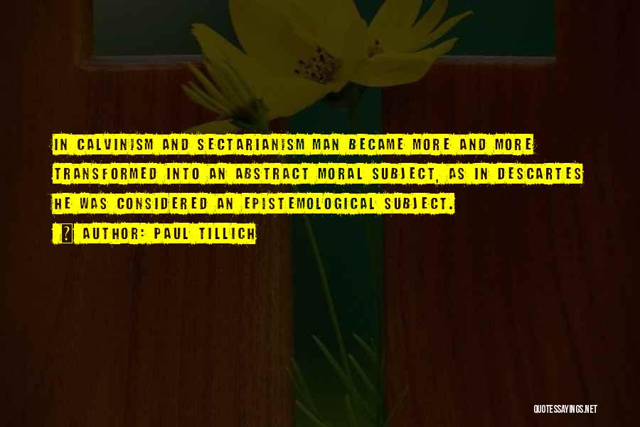Sectarianism Quotes By Paul Tillich