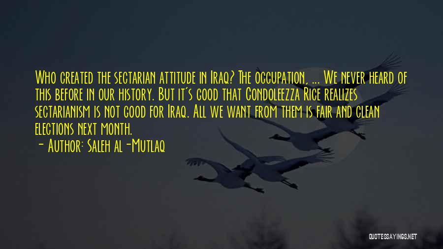 Sectarianism Quotes By Saleh Al-Mutlaq