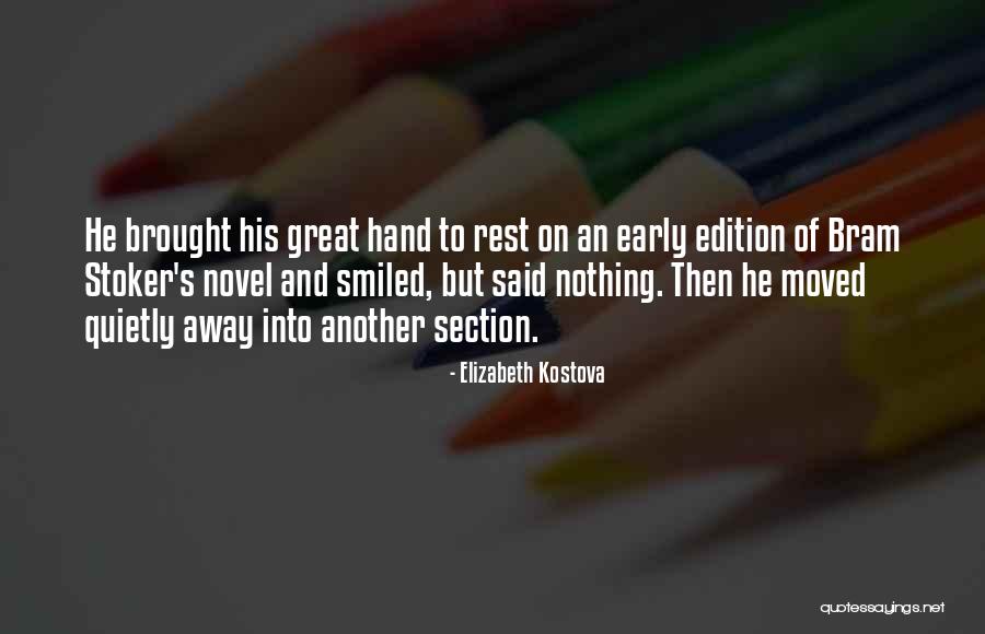 Section Quotes By Elizabeth Kostova