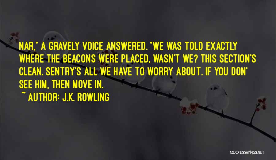 Section Quotes By J.K. Rowling