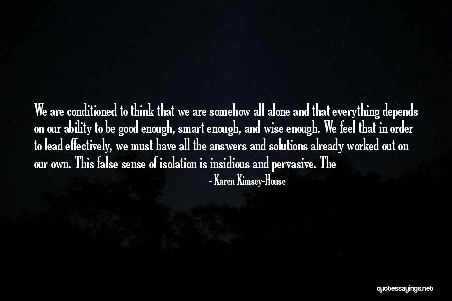 Secuaces Quotes By Karen Kimsey-House Secuaces Quotes By Karen Kimsey-House