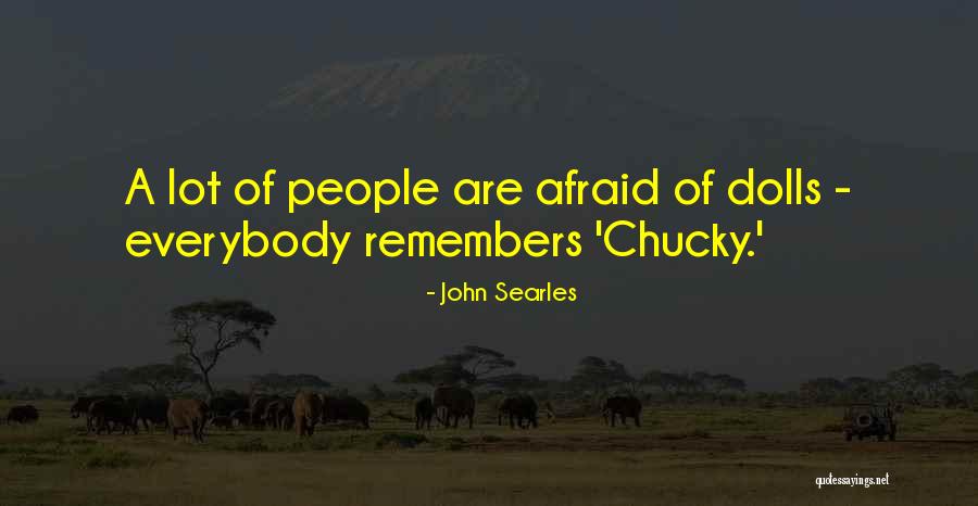 Secuestrarte Quotes By John Searles Secuestrarte Quotes By John Searles