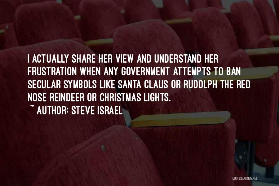 Secular Christmas Quotes By Steve Israel